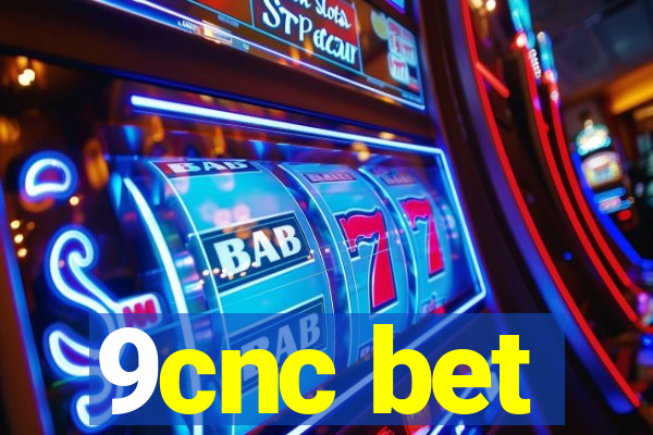 9cnc bet